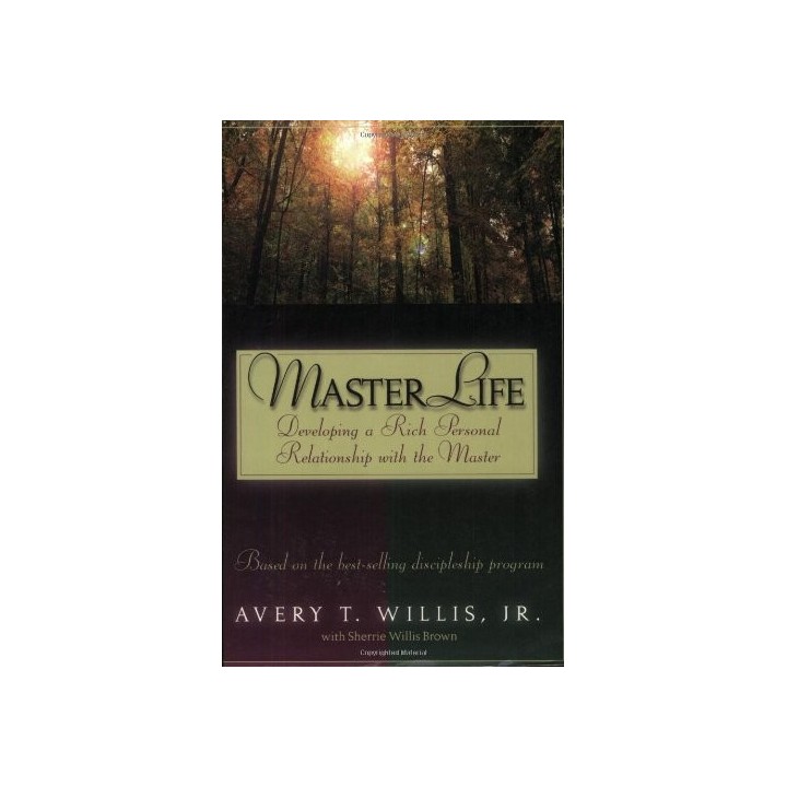 Masterlife: Developing a Rich Personal Relationship with the Master